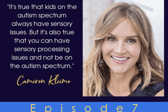 07: Sensory Moms with Cameron Kleimo