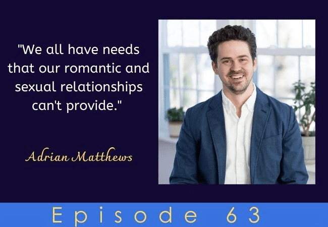 Consensual Non-Monogamy and Other Unique Relationships with Adrian Matthews