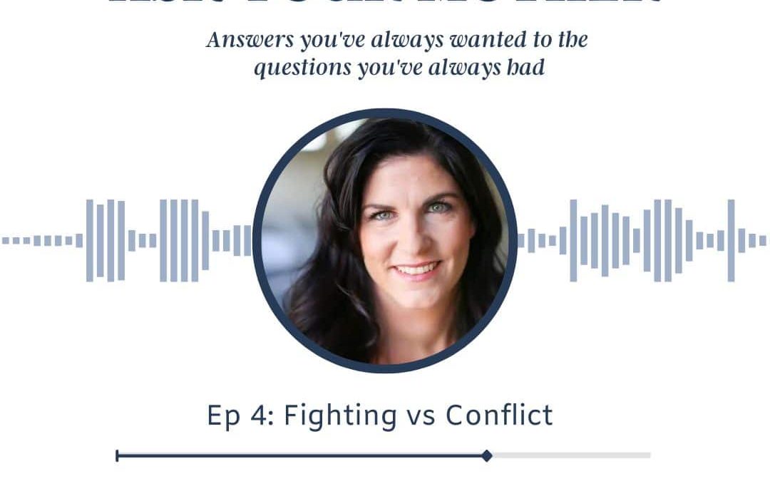 04: Fighting vs. Conflict